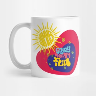 Enjoy The Warm Summer And Get Fun Mug